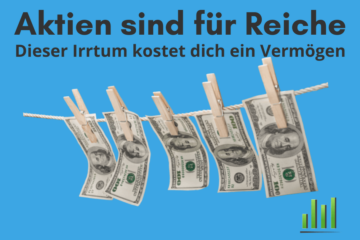 Aktien sind für Reiche - ein Irrtum