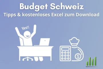 Budget erstellen Schweiz plus kostenlose Excel Vorlage