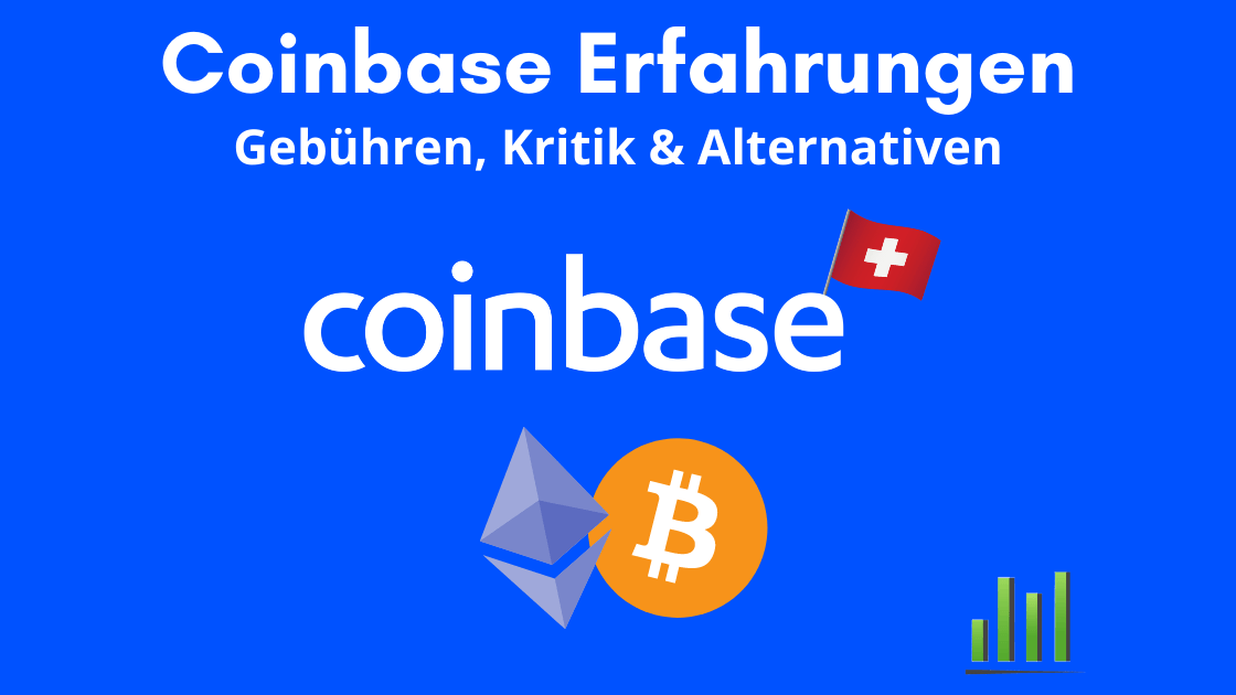 Coinbase Erfahrungen Schweiz