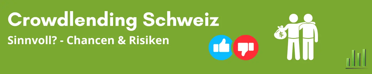 Crowdlending Schweiz erklärt und überblick Plattformen