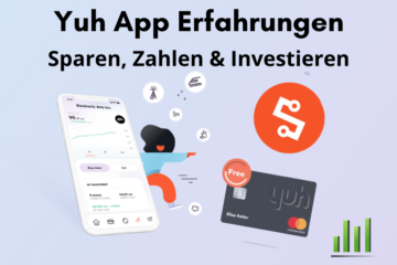 Yuh App Erfahrungen Alternativen und Zinsen